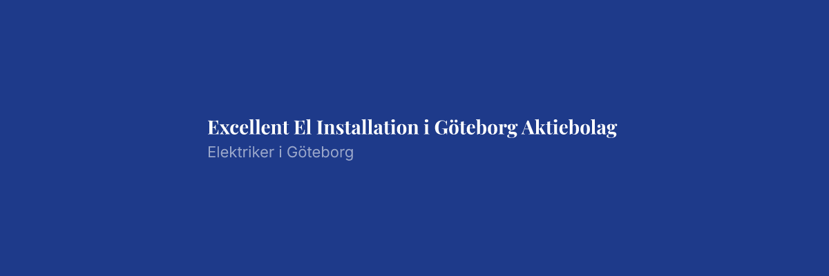 Excellent El Installation i Göteborg Aktiebolag