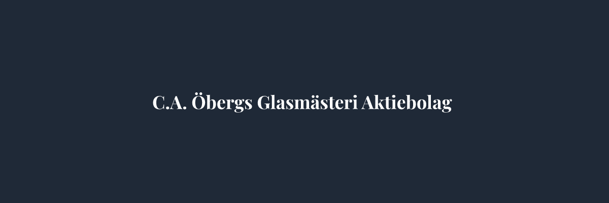 C.A. Öbergs Glasmästeri Aktiebolag – Glasmästare i Göteborg