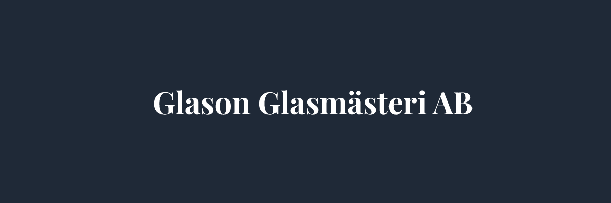 Glason Glasmästeri AB – Glasmästare i Göteborg