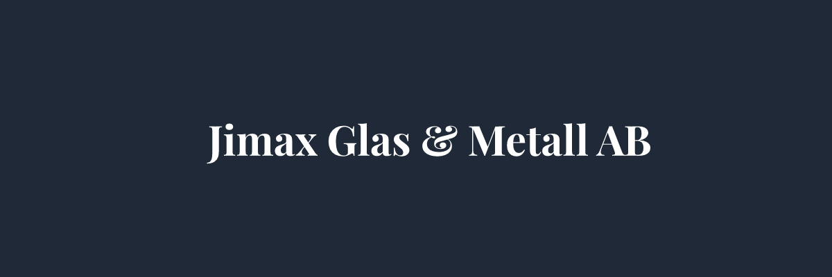 Jimax Glas & Metall AB – Glasmästare i Göteborg