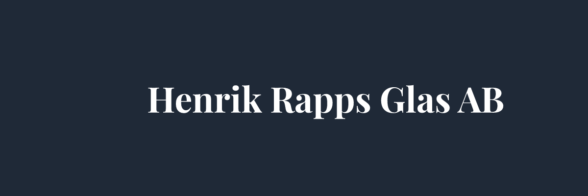Henrik Rapps Glas AB – Glasmästare i Linköping