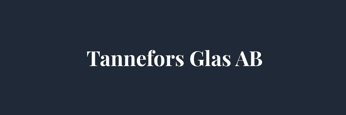 Tannefors Glas AB – Glasmästare i Linköping