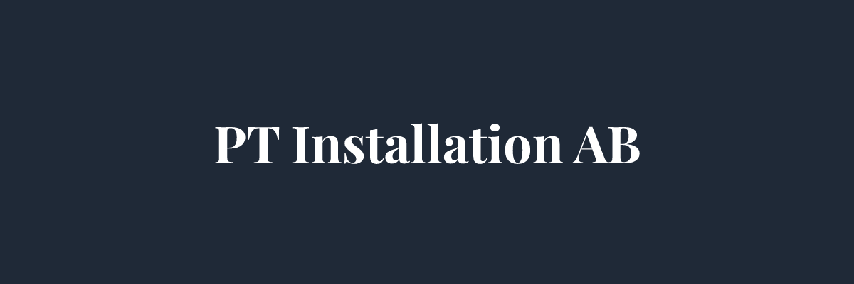 PT Installation AB – Glasmästare i Stockholm