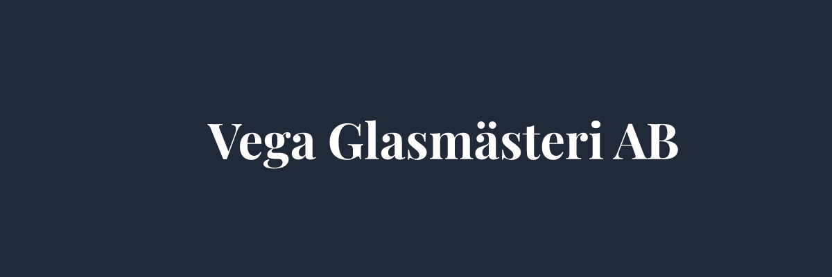 Vega Glasmästeri AB – Glasmästare i Stockholm