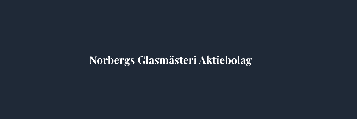 Norbergs Glasmästeri Aktiebolag – Glasmästare i Västerås