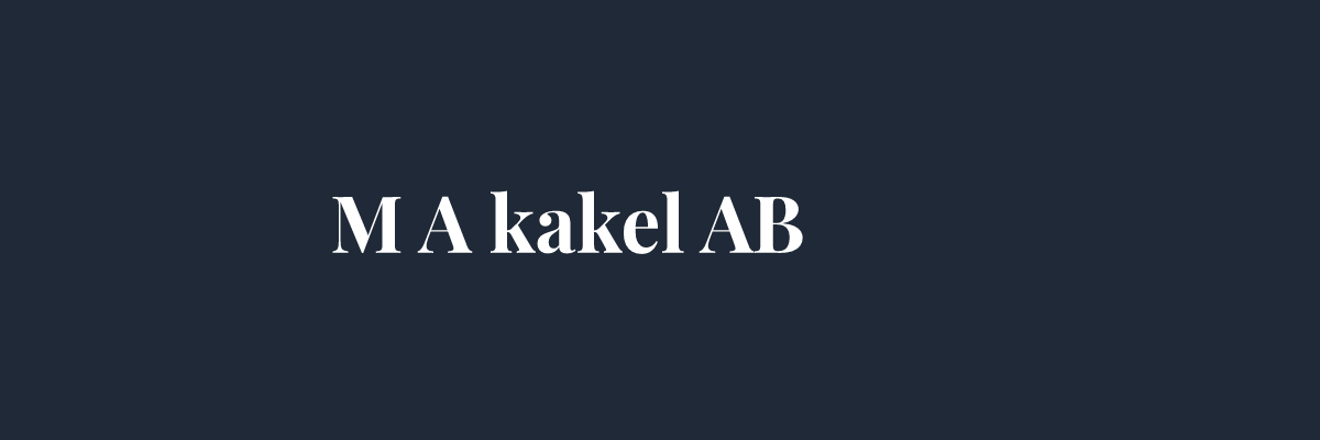 M A kakel AB – Golvläggare i Göteborg