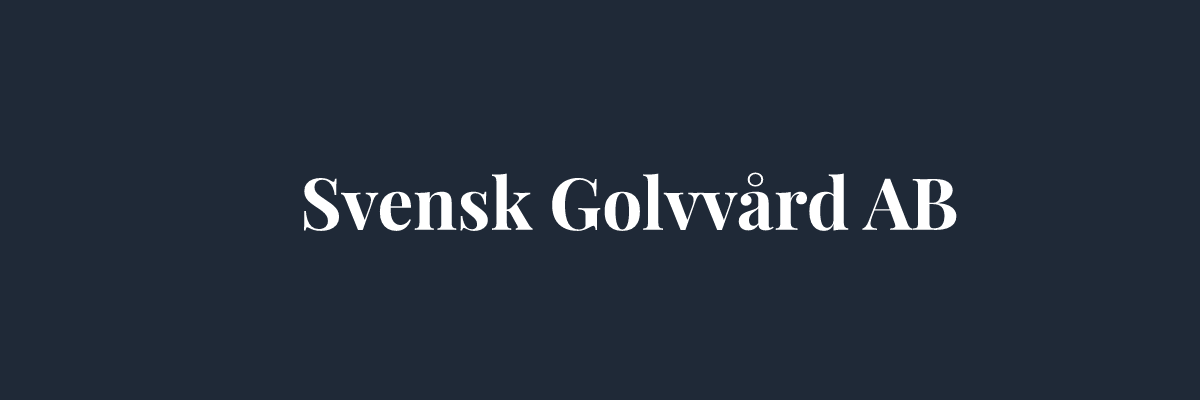 Svensk Golvvård AB – Golvläggare i Göteborg