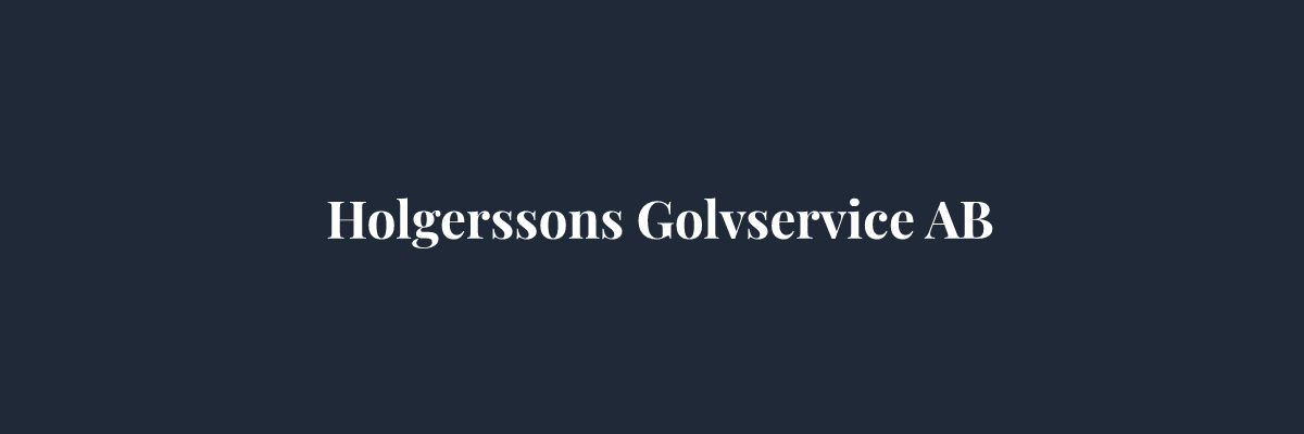 Holgerssons Golvservice AB – Golvläggare i Malmö