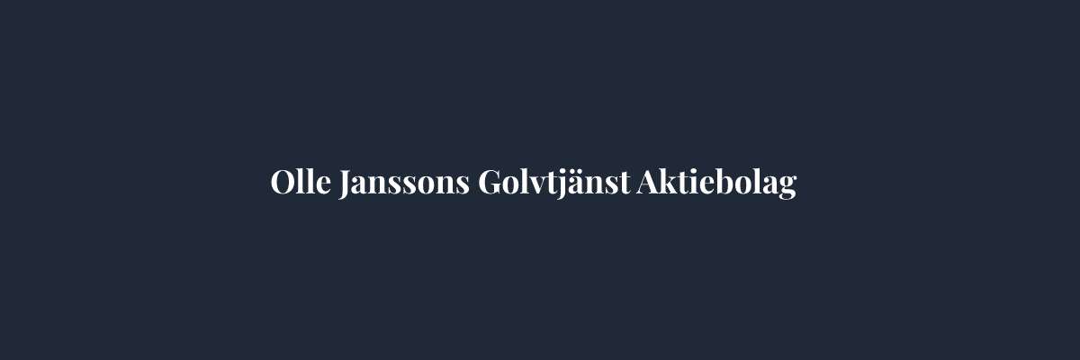 Olle Janssons Golvtjänst Aktiebolag – Golvläggare i Örebro