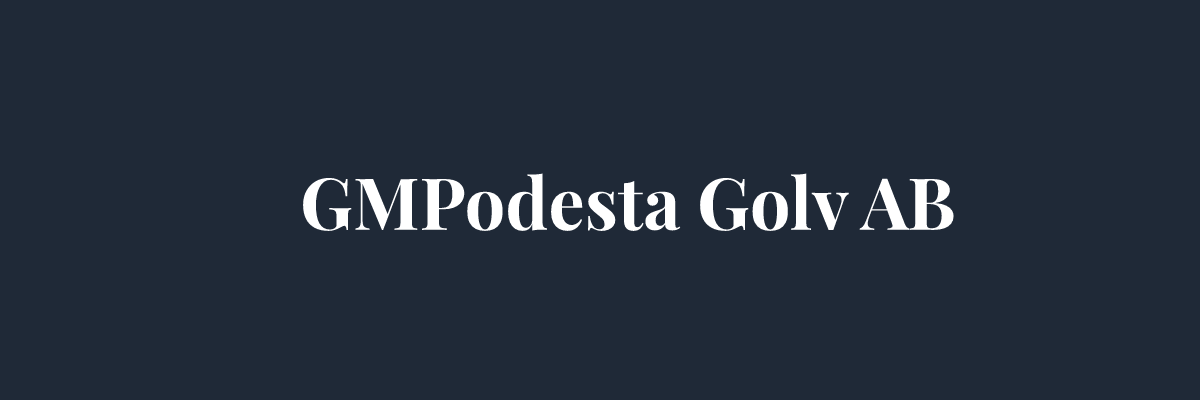 GMPodesta Golv AB – Golvläggare i Stockholm