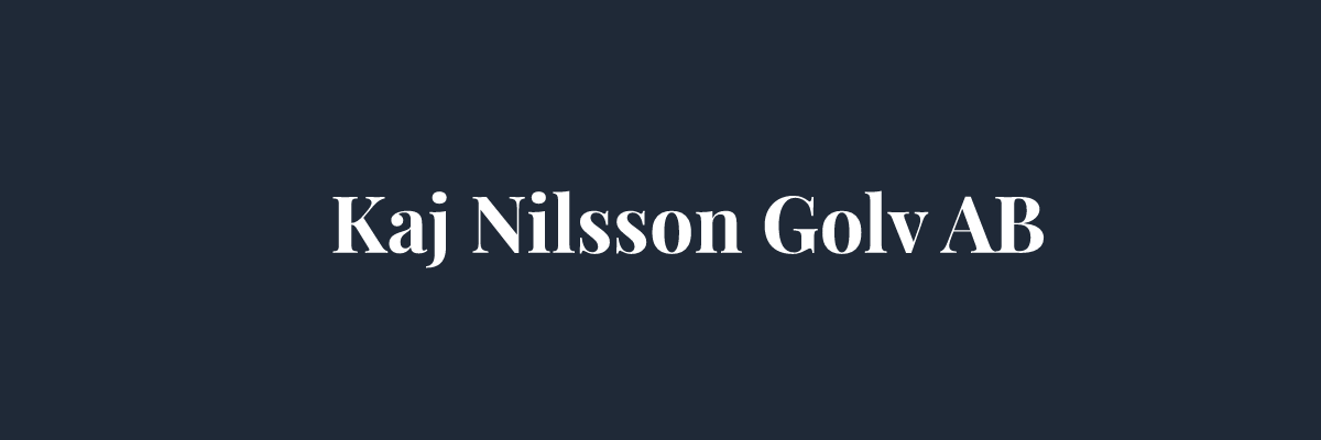 Kaj Nilsson Golv AB – Golvläggare i Stockholm