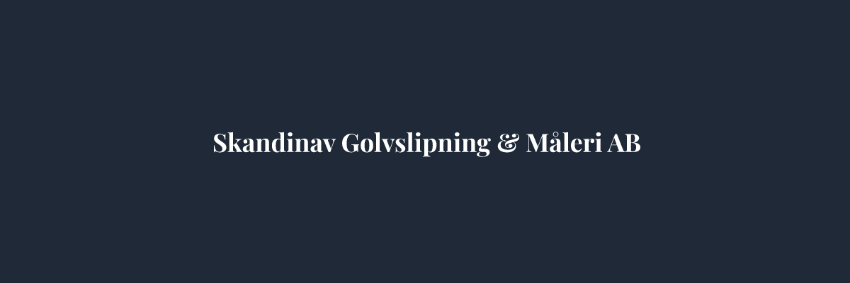 Skandinav Golvslipning & Måleri AB – Golvläggare i Stockholm