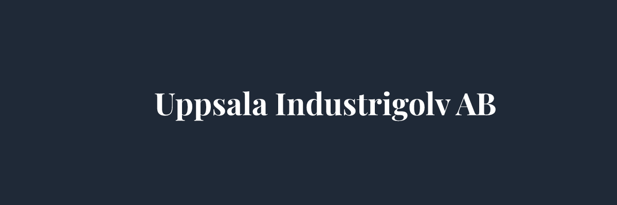 Uppsala Industrigolv AB – Golvläggare i Uppsala