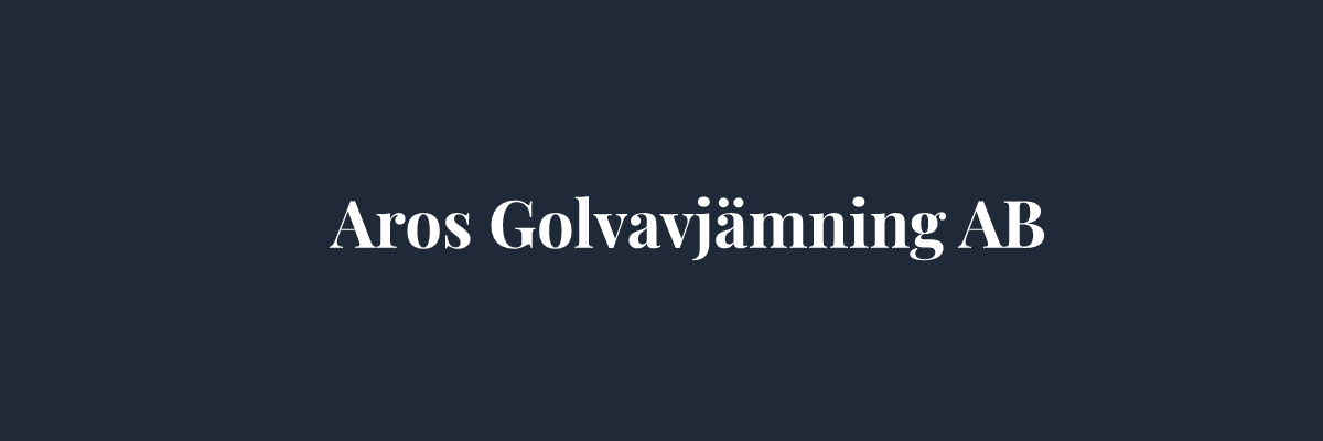 Aros Golvavjämning AB – Golvläggare i Västerås