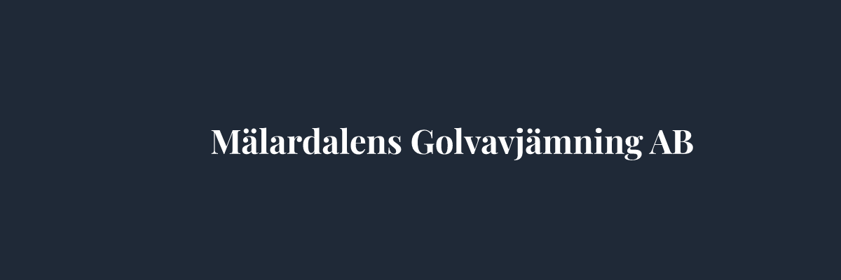Mälardalens Golvavjämning AB – Golvläggare i Västerås