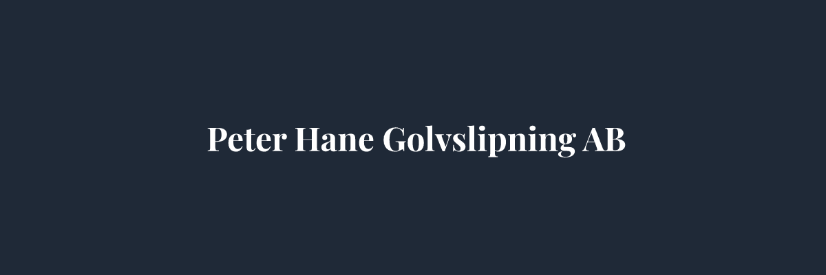 Peter Hane Golvslipning AB – Golvläggare i Västerås