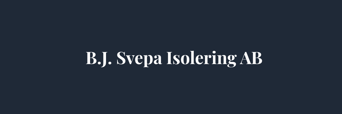 B.J. Svepa Isolering AB – Isolering i Göteborg