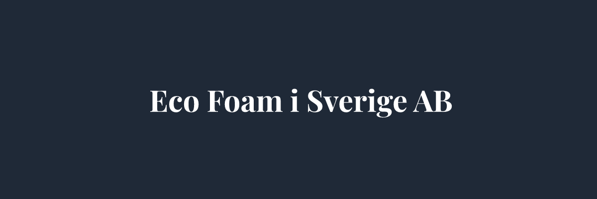 Eco Foam i Sverige AB – Isolering i Göteborg