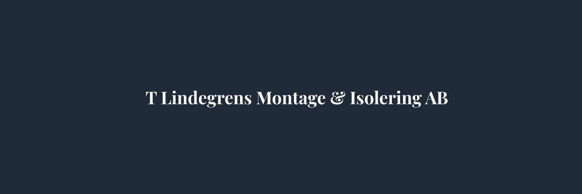 T Lindegrens Montage & Isolering AB – Isolering i Göteborg