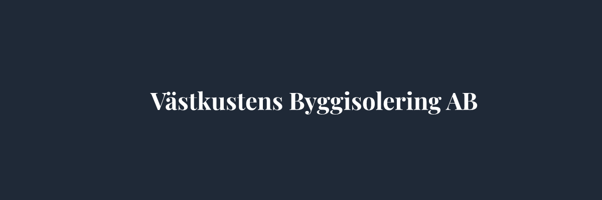 Västkustens Byggisolering AB – Isolering i Göteborg
