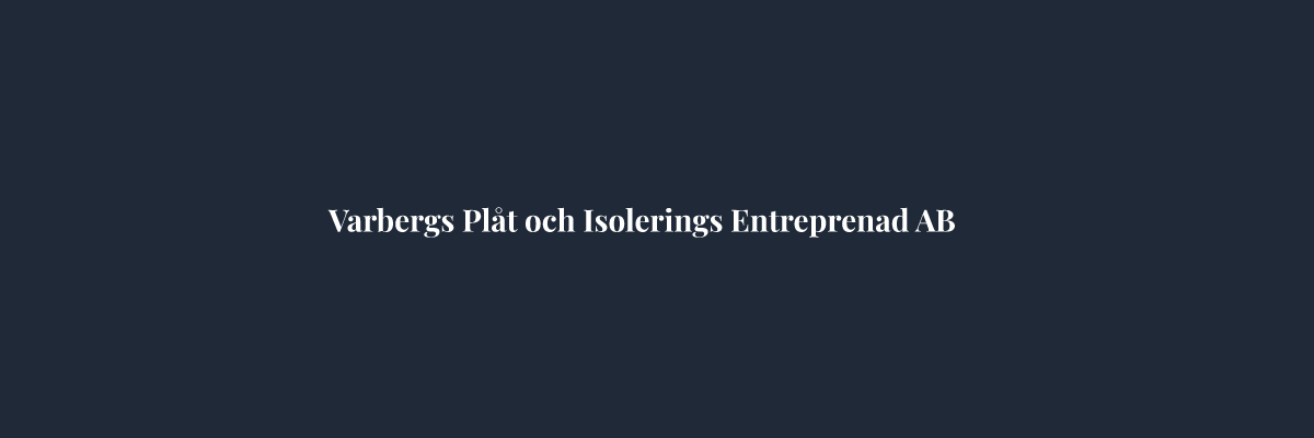 Varbergs Plåt och Isolerings Entreprenad AB – Isolering i Göteborg