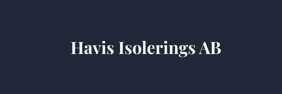 Havis Isolerings AB – Isolering i Helsingborg