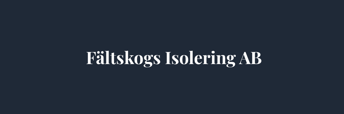 Fältskogs Isolering AB – Isolering i Jönköping