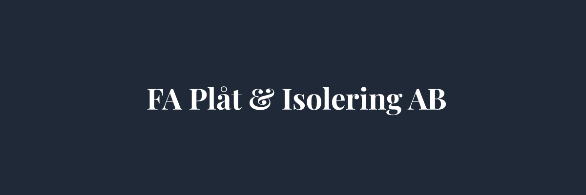 FA Plåt & Isolering AB – Isolering i Jönköping