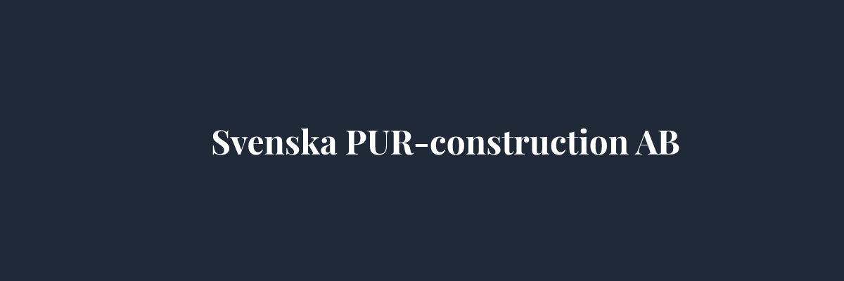 Svenska PUR-construction AB – Isolering i Örebro