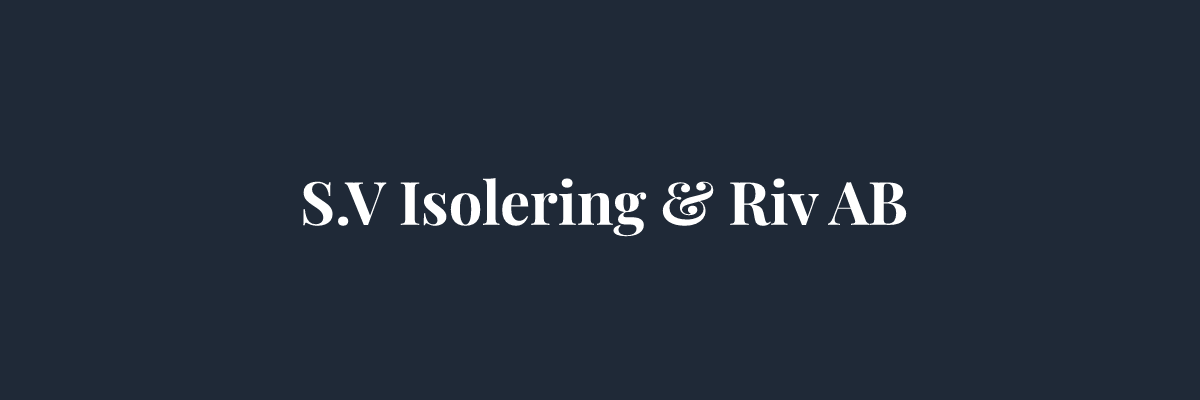 S.V Isolering & Riv AB – Isolering i Stockholm