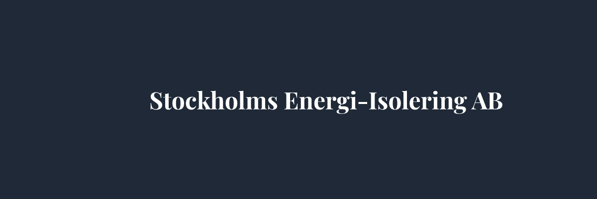 Stockholms Energi-Isolering AB – Isolering i Stockholm