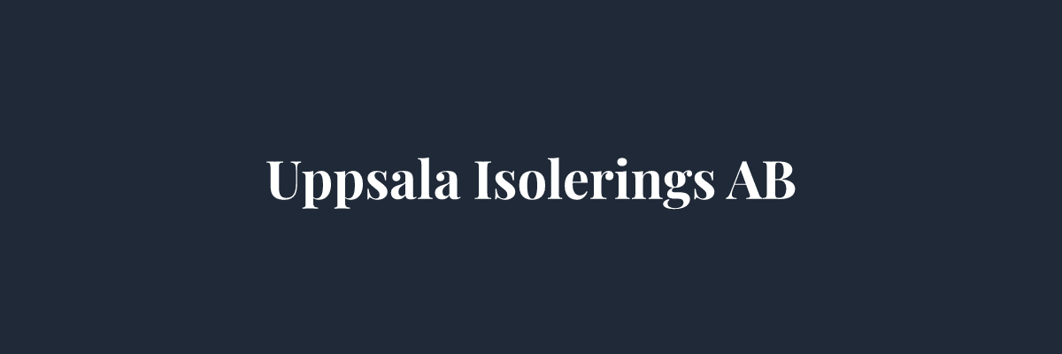 Uppsala Isolerings AB – Isolering i Uppsala