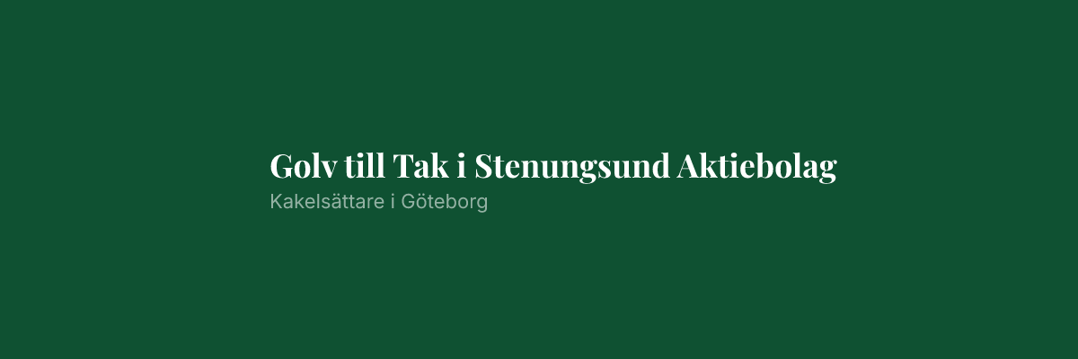 Golv till Tak i Stenungsund Aktiebolag