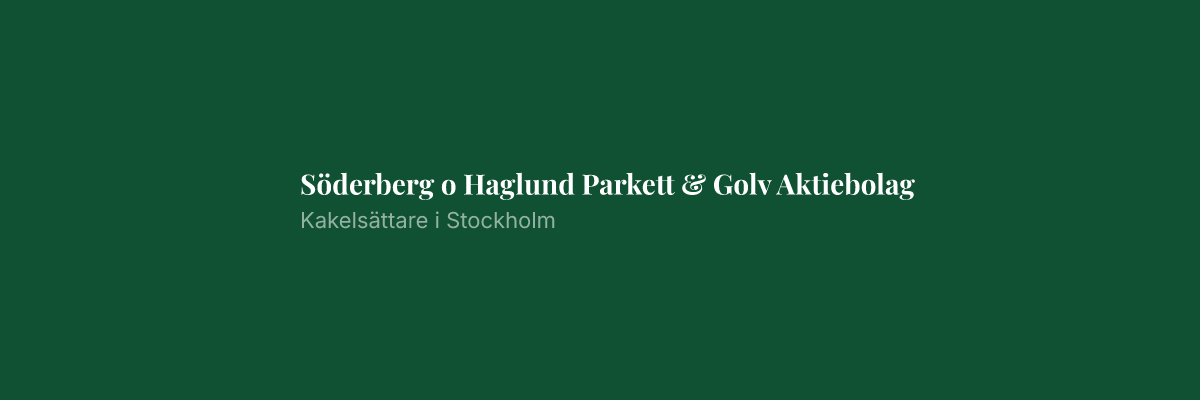 Söderberg o Haglund Parkett & Golv Aktiebolag