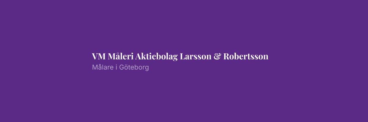 VM Måleri Aktiebolag Larsson & Robertsson