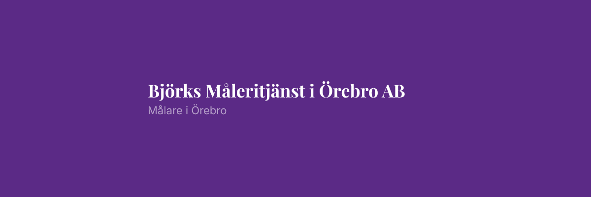 Björks Måleritjänst i Örebro AB