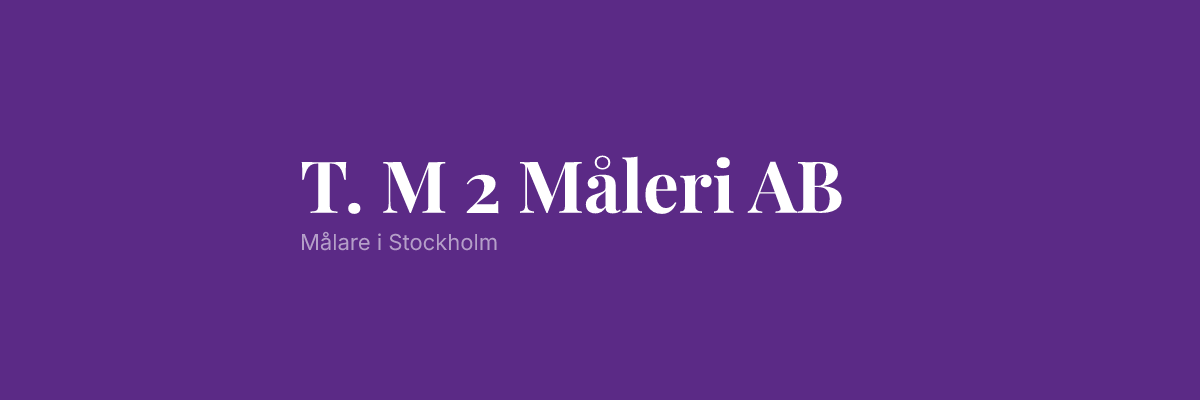 T. M 2 Måleri AB