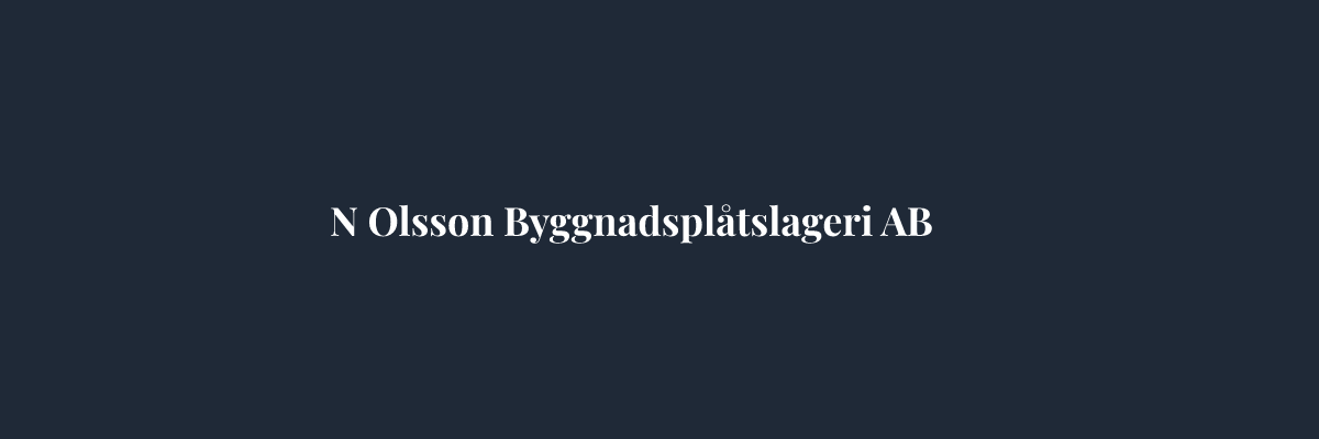 N Olsson Byggnadsplåtslageri AB – Plåtslagare i Linköping