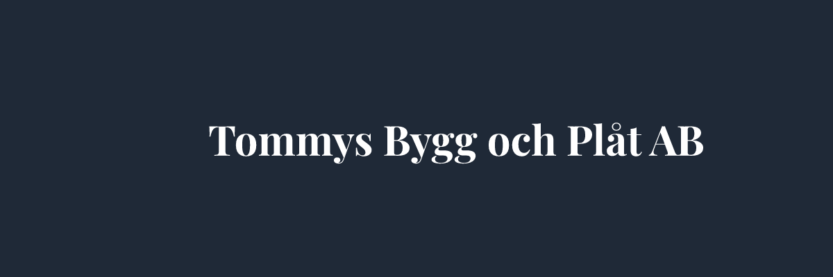 Tommys Bygg och Plåt AB – Plåtslagare i Örebro