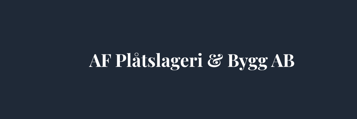 AF Plåtslageri & Bygg AB – Plåtslagare i Stockholm