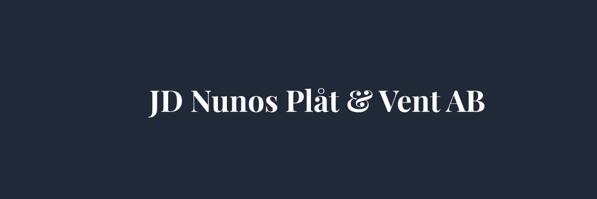 JD Nunos Plåt & Vent AB – Plåtslagare i Stockholm