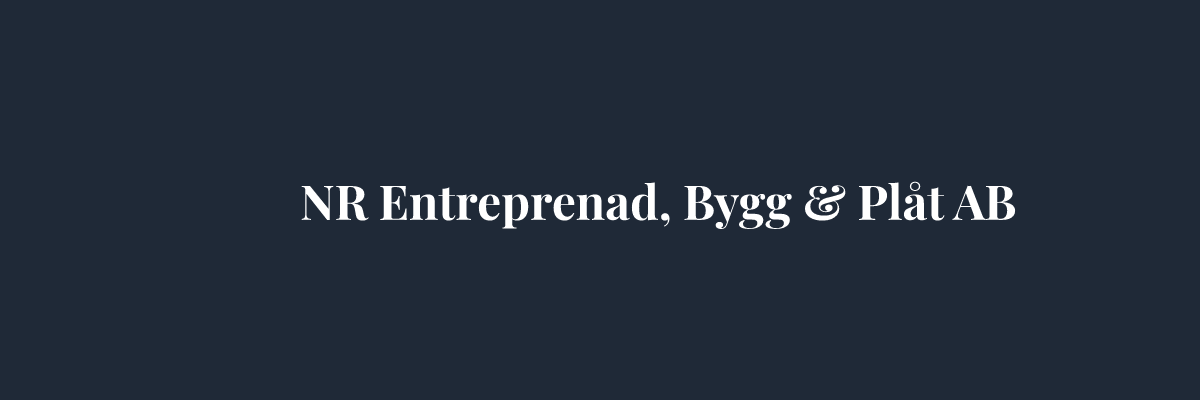 NR Entreprenad, Bygg & Plåt AB – Plåtslagare i Stockholm