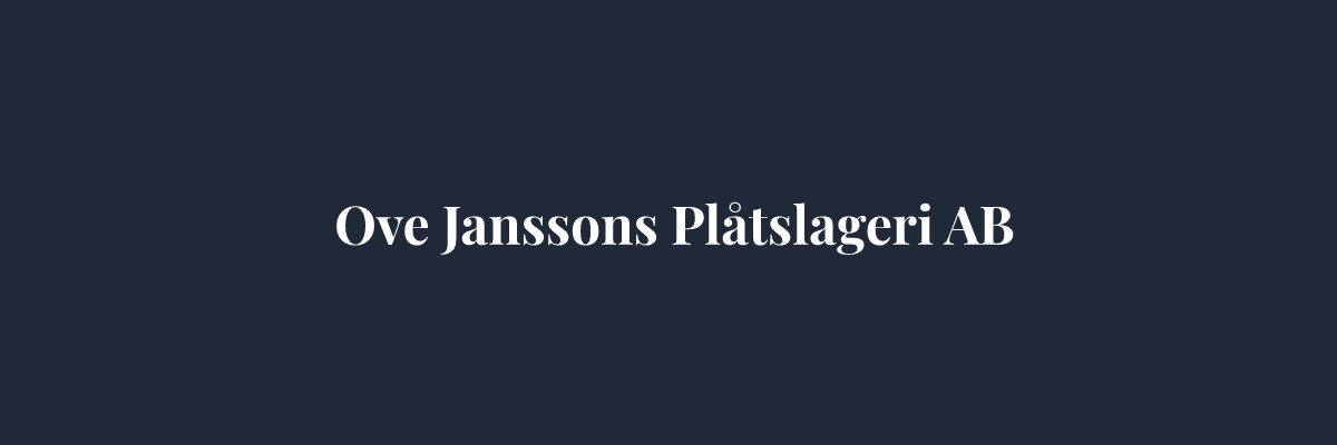 Ove Janssons Plåtslageri AB – Plåtslagare i Stockholm
