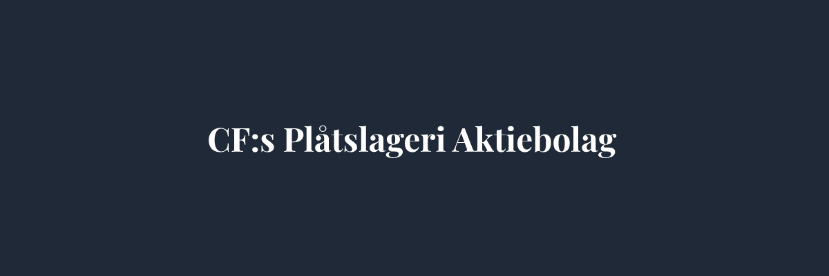 CF:s Plåtslageri Aktiebolag – Plåtslagare i Uppsala