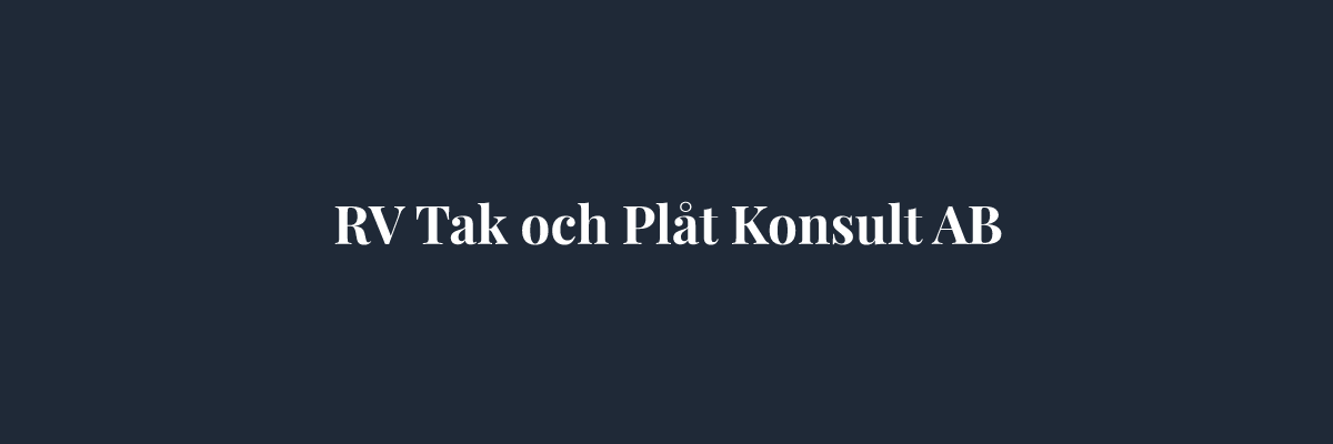 RV Tak och Plåt Konsult AB – Plåtslagare i Västerås