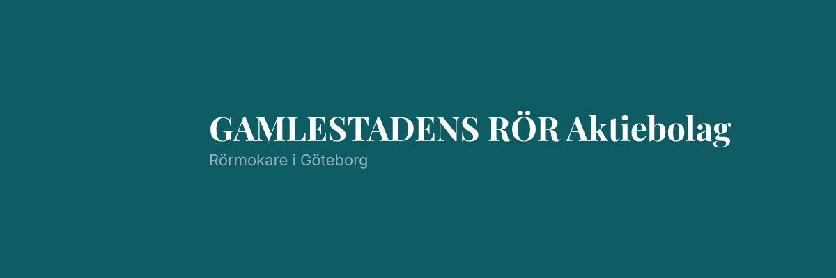 GAMLESTADENS RÖR Aktiebolag