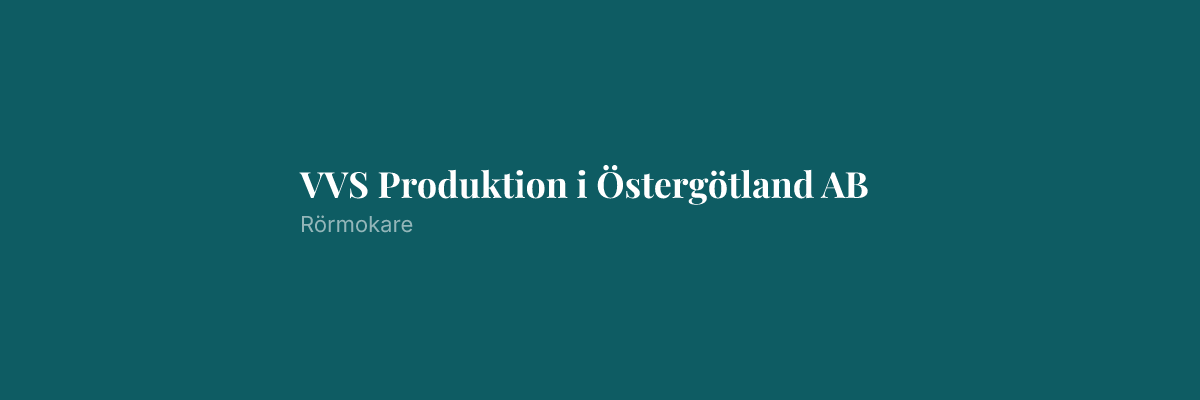 VVS Produktion i Östergötland AB – Rörmokare i Norrköping