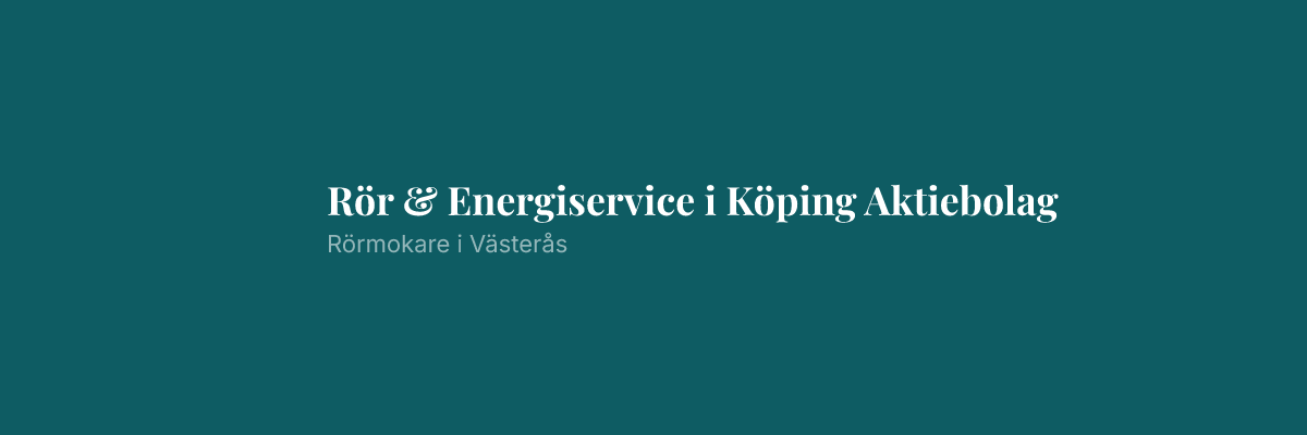 Rör & Energiservice i Köping Aktiebolag