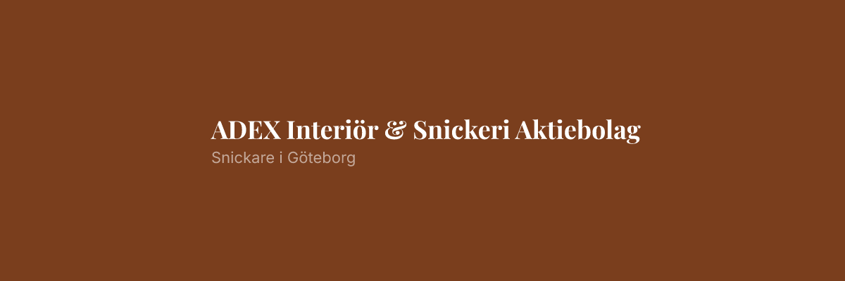 ADEX Interiör & Snickeri Aktiebolag