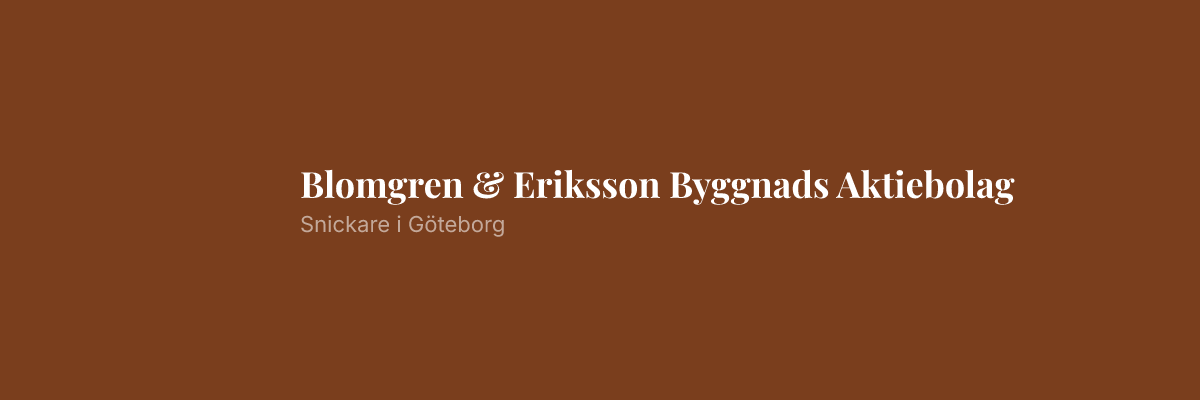 Blomgren & Eriksson Byggnads Aktiebolag